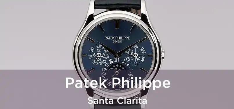 Patek Philippe Santa Clarita