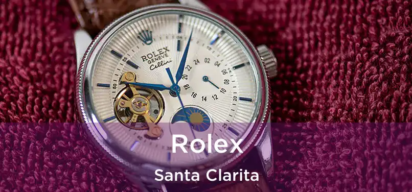 Rolex Santa Clarita