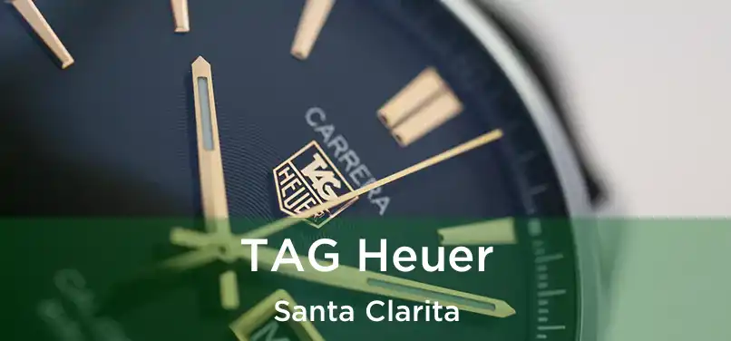 TAG Heuer Santa Clarita